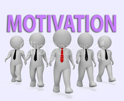 Motivation Businessmen Indicates Do It Now 3d Rendering