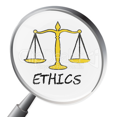 Ethics Magnifier Represents Moral Stand And Ethos