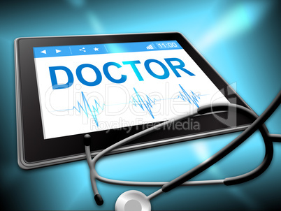 Doctor Tablet Shows General Practitioner And Computing