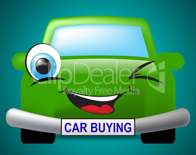 Car Buying Shows Motor Transport And Purchases