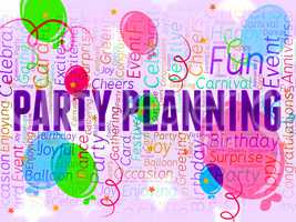 Party Planning Indicates Occasion Cheerful And Event