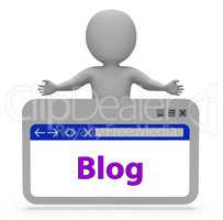 Blog Webpage Shows Blogger Online And Website 3d Rendering
