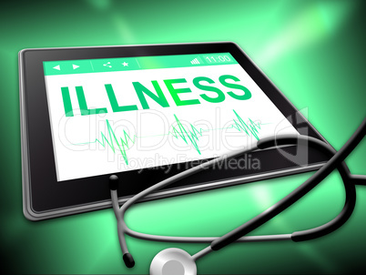 Illness Tablet Represents Disorder Diseases And Internet