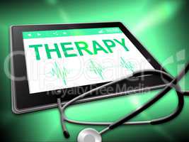 Therapy Tablet Means Remedy Physiotherapy And Internet
