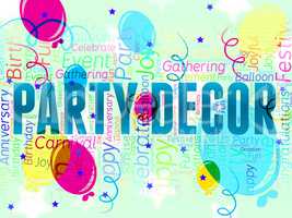 Party Decor Represents Celebrate Celebrating And Celebration