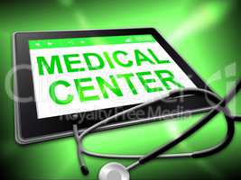 Medical Center Represents Internet Hospital And Clinics