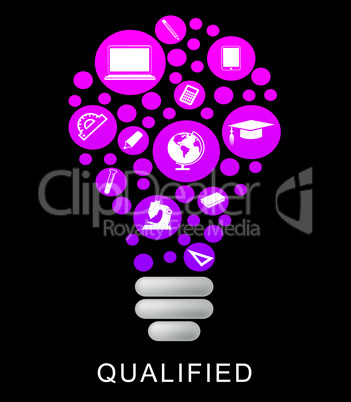 Qualified Lightbulb Represents Proficient Qualifications And Skilful