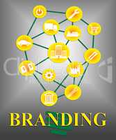 Branding Icons Represents Trade Brands And Trademark