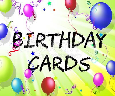 Birthday Cards Represents Cheerful Greeting And Joy