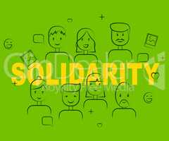 Solidarity People Means Mutual Support And Agree