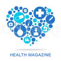 Health Magazine Means Media Healthcare And Well