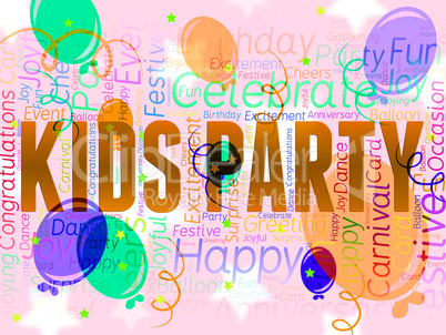 Kids Party Shows Balloons Childhood And Parties