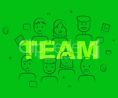 Team Of People Shows Teamwork Cooperation And Teams