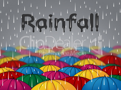 Rainfall Umbrellas Indicates Wet Parasol And Precipitation