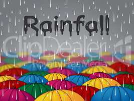 Rainfall Umbrellas Indicates Wet Parasol And Precipitation