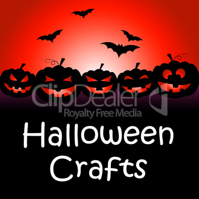 Halloween Crafts Represents Trick Or Treat And Art
