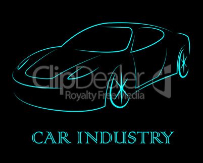 Car Industry Indicates Industrial Transport And Motor