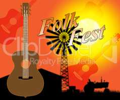 Folk Fest Indicates Country Music And Ballards