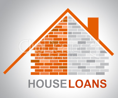 House Loans Means Advances Property And Funding