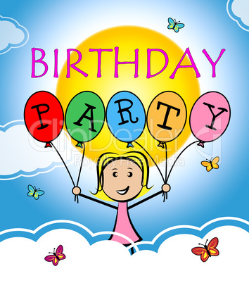Birthday Party Shows Happiness Congratulations And Greetings
