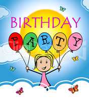 Birthday Party Shows Happiness Congratulations And Greetings