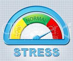 High Stress Indicates Very Indicator And Display