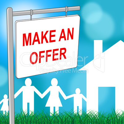 House Offer Sign Indicates Display Offering And Housing