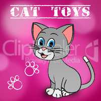 Cat Toys Represents Play Things And Cats