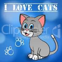 Love Cats Shows Pet Loved And Heart