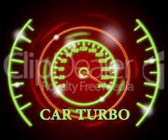 Car Turbo Means High Speed And Auto