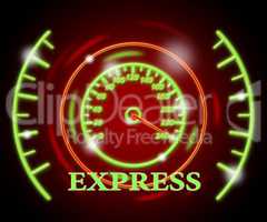 Express Gauge Indicates High Speed And Action