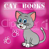 Cat Books Indicates Learn Education And Felines