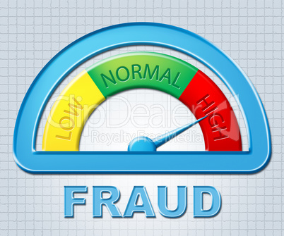High Fraud Represents Scamming Fake And Higher