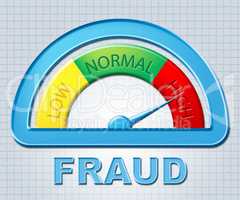 High Fraud Represents Scamming Fake And Higher