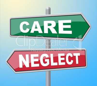 Care Neglect Means Looking After And Displaying