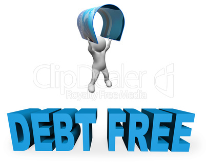 Debt Free Represents Financial Freedom And Banking 3d Rendering