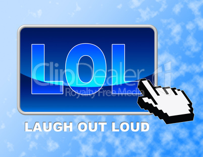 Lol Button Represents Laughing Out Loud And Click