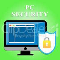 Pc Security Represents Web Site And Communication