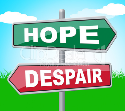 Hope Despair Shows Wishful Display And Hoping