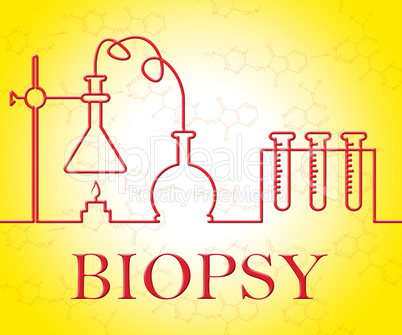 Biopsy Test Means Trial Researched And Examine