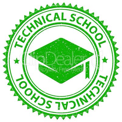 Technical School Shows Stamp Print And Stamped