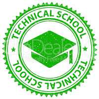 Technical School Shows Stamp Print And Stamped