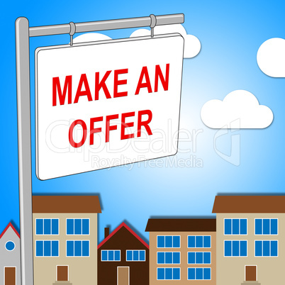 House Offer Sign Represents Displaying Bungalow And Proposal