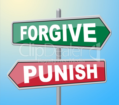 Forgive Punish Signs Shows Let Off And Excuse