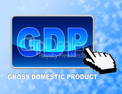 Gdp Button Means Gross Domestic Product And Consumption
