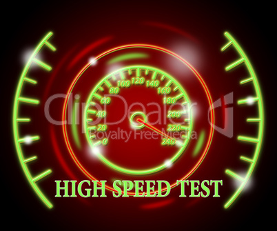 High Speed Test Represents Searching Speedy And Quick Websites