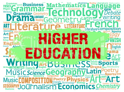 Higher Education Means Tertiary School And Educated