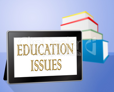 Education Issues Represents Educating Training And Critical