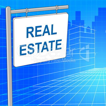 Real Estate Sign Represents For Sale And Buildings
