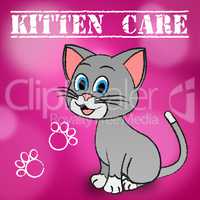 Kitten Care Means Looking After And Loving Cats